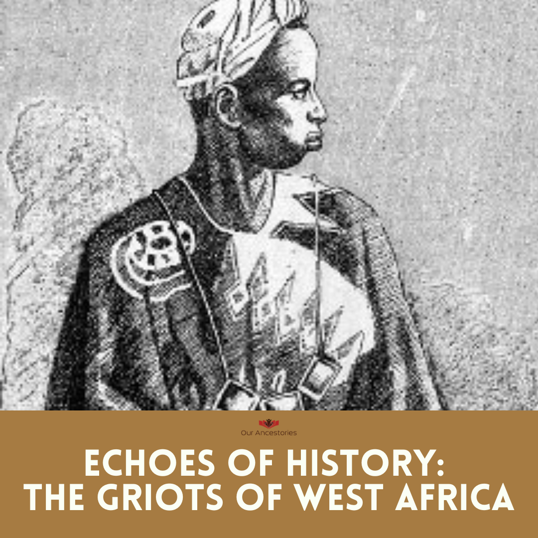 Griots: Living Historians and Musicians of West Africa – Our Ancestories