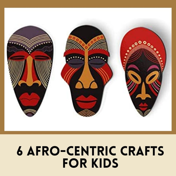 https://our-ancestories.com/cdn/shop/articles/Afro-centric_crafts_for_Kids_3cbc9a3b-e7ad-42cb-ae77-b60306beb221_grande.jpg?v=1620519138