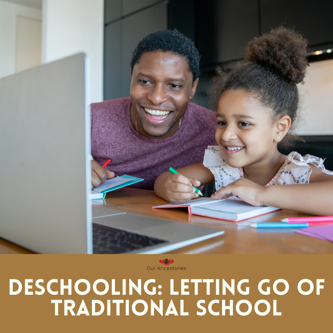 What Is Deschooling, And Why Do It? – Our Ancestories