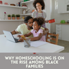 Why Homeschooling is on the rise among black families