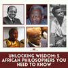 Discover 5 Game-Changing African Philosophers You Should Know