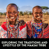 Maasai Women Smiling. Text: Exploring the Traditions and Lifestyle of the Maasai tribe