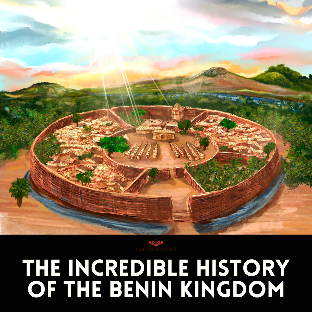 The Benin Kingdom One Of Africa s Great Civilizations Our Ancestories The Benin Kingdom One Of Africa s Great Civilizations Our Ancestories
