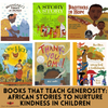 Books That Teach Generosity: African Stories to Nurture Kindness in Children