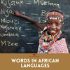 Learn Some New Words in Swahili, Yoruba, Lingala, and Zulu