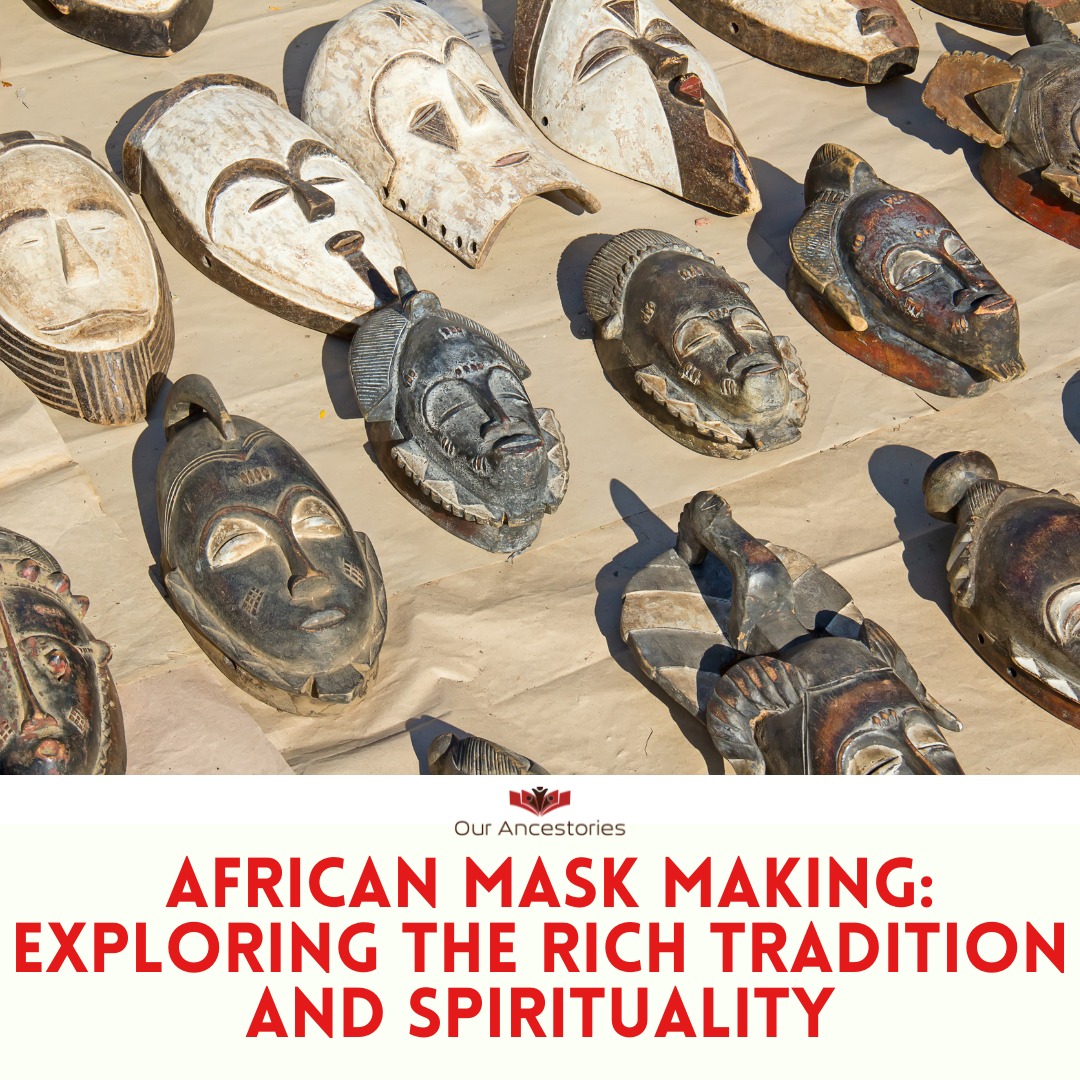 African Ritual Mask Project African Mask Making: Exploring The Rich Tradition And Spirituality ...