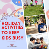 Holiday activities to keep kids busy: Children skipping rope outdoors, children playing a puzzle game, and a child blowing foam balloons outdoors